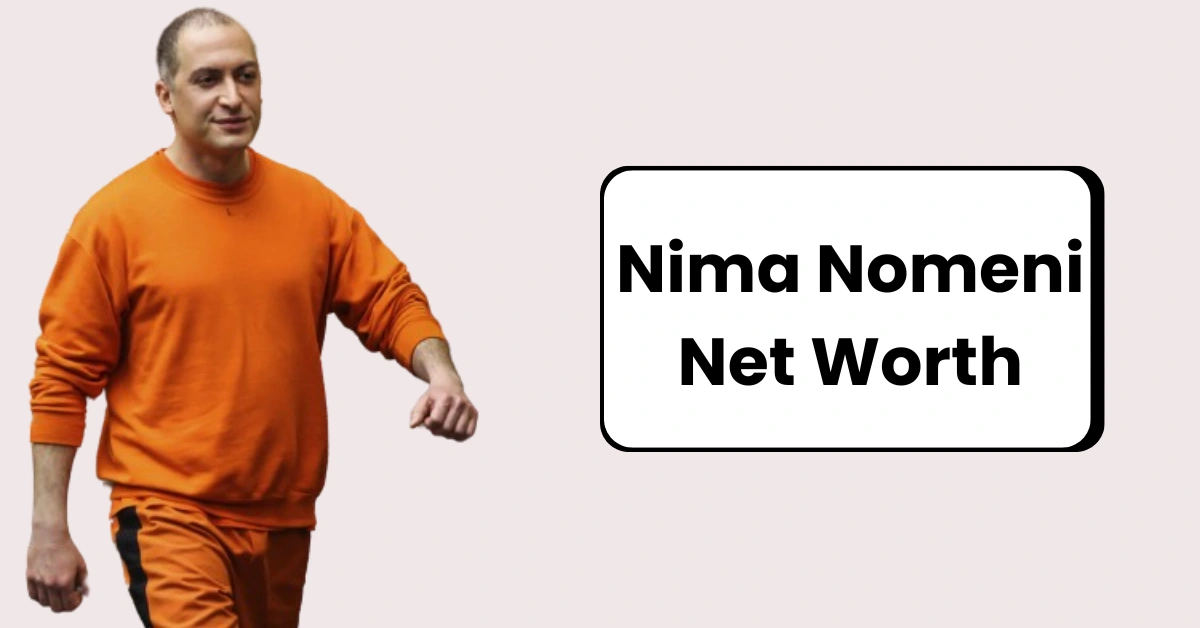 Nima Momeni Net Worth