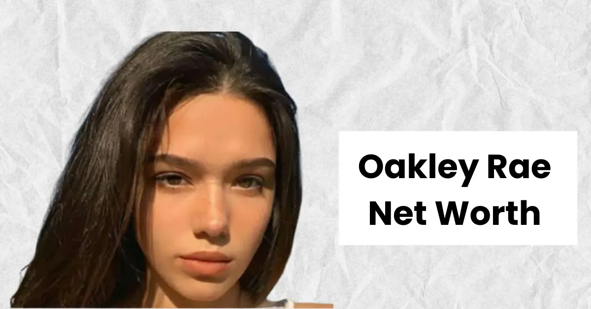 Oakley Rae Net Worth 2024 – Real Name, Wiki, Husband, Age, Height