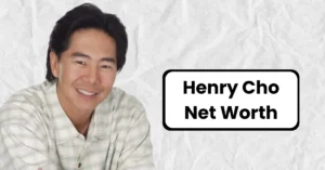 Henry Cho Net Worth 2024 – Earnings, Wikipedia, Wife, Age, Height