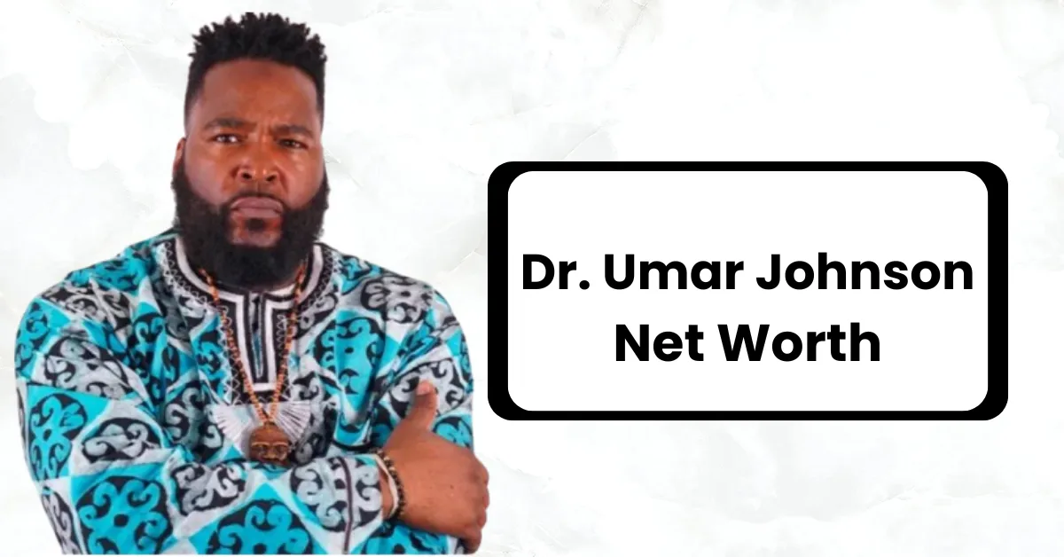 Dr Umar Johnson Net Worth 2024 – Wikipedia, Wife, Age, Height